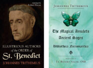 Two New Translations of the Writings of Abbot Trithemius by Fr Robert